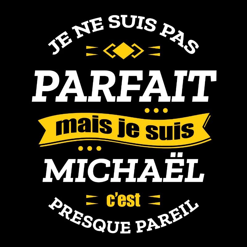 MICHAËL PARFAIT - PRENOM MICHAËL