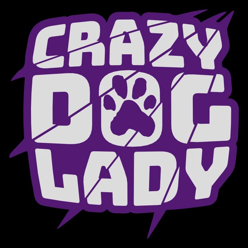 crazy dog lady Zitat