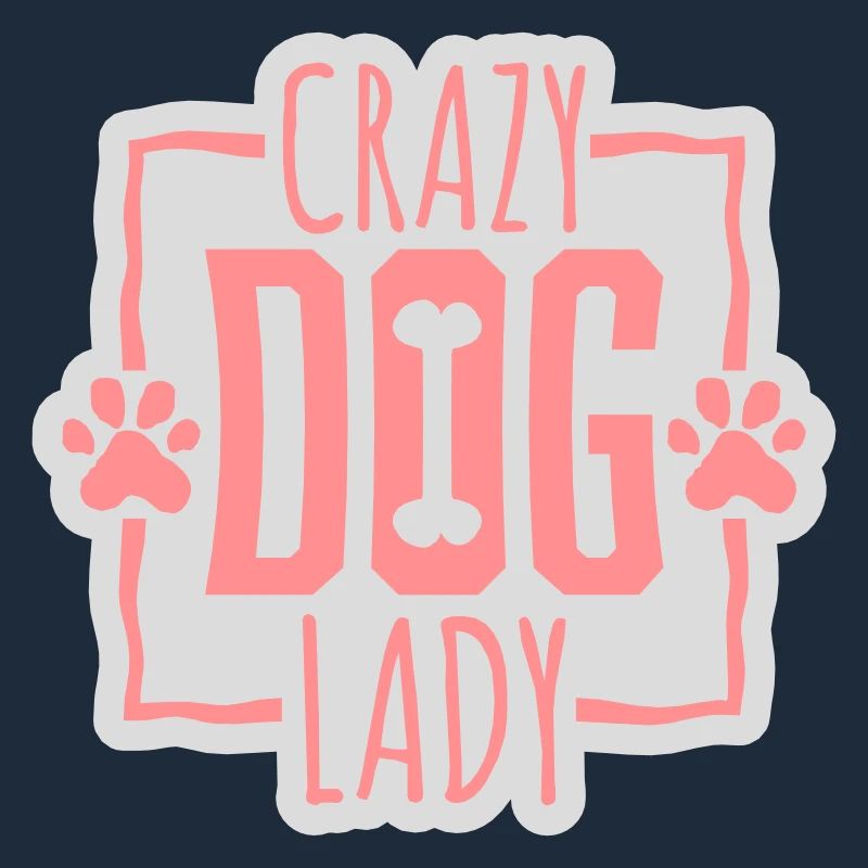 crazy dog lady Zitat