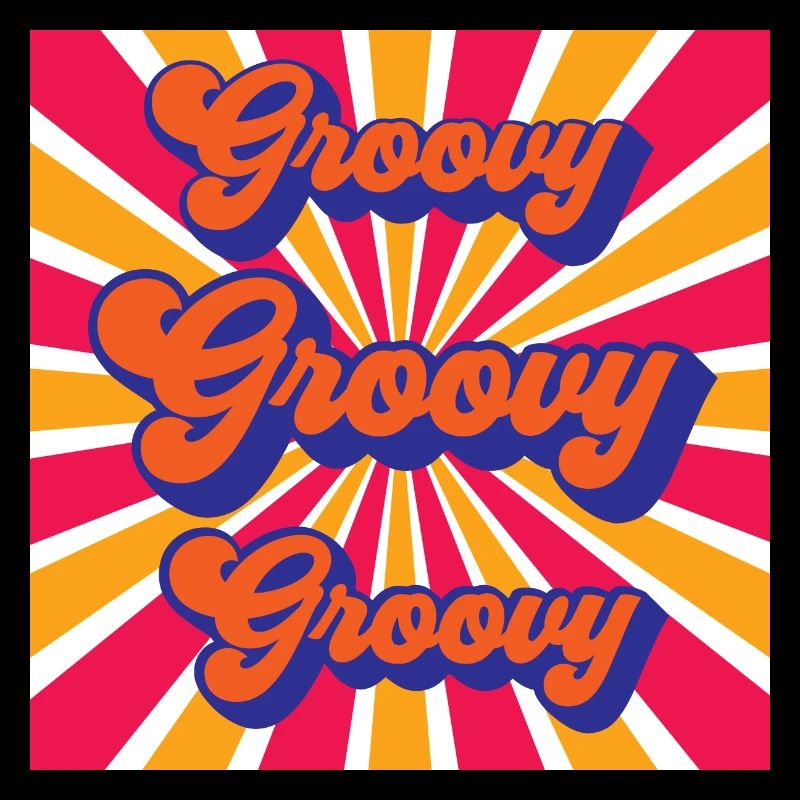 Groovy Groovy Groovy Retro Design