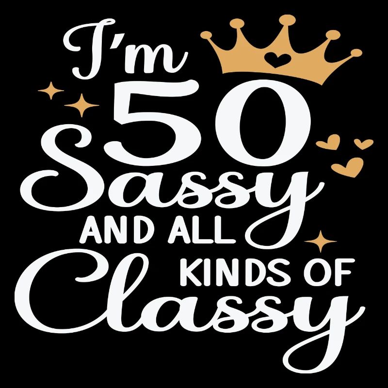J’ai 50 ans Sassy et toutes sortes de classe