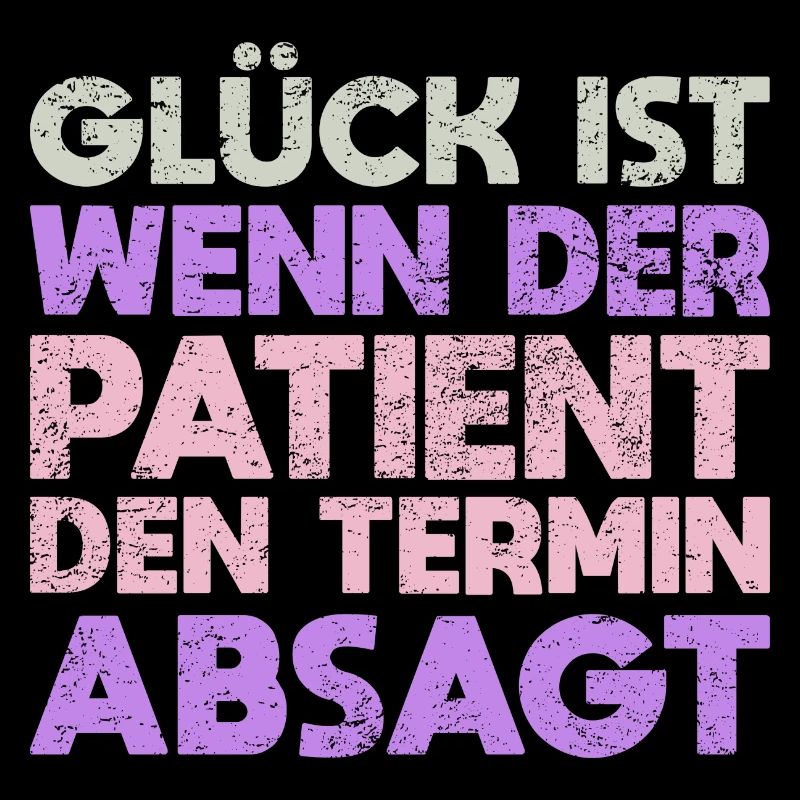 Glück Ist Wenn Der Patient Den Termin Absagt