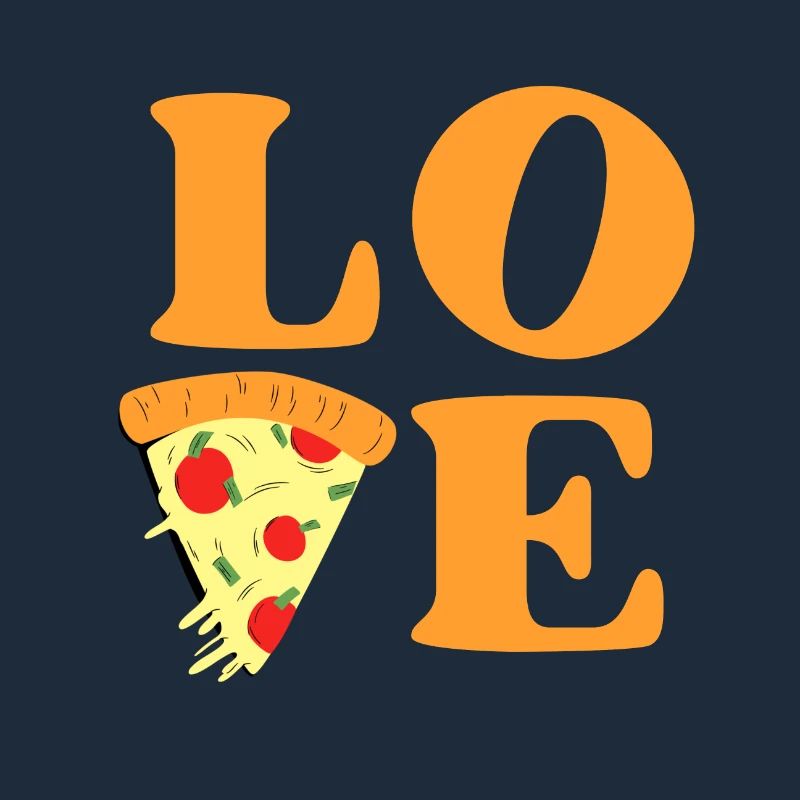 Love pizza