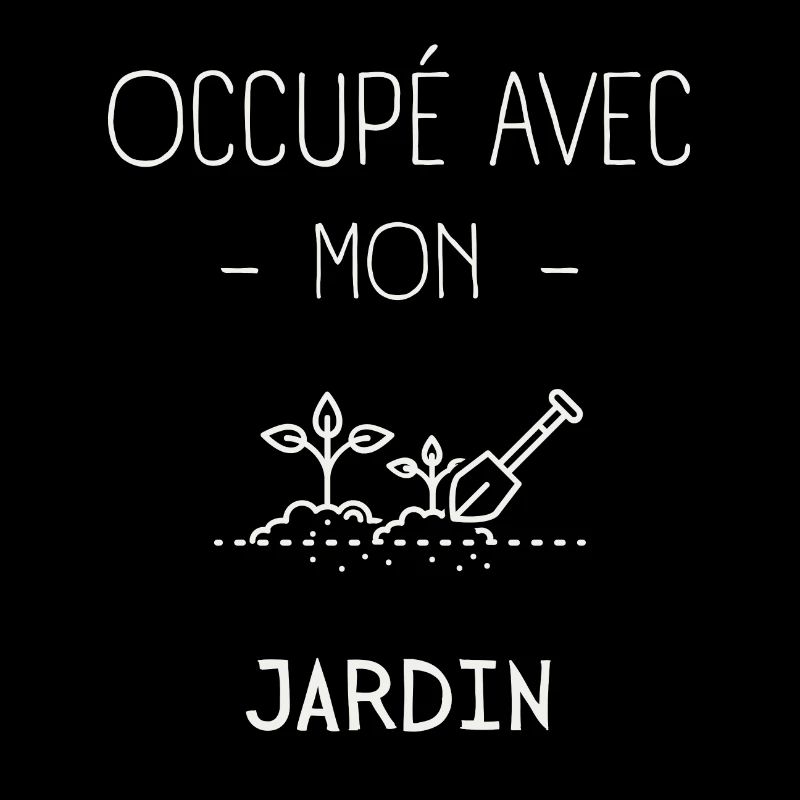 Occupé avec mon Jardin