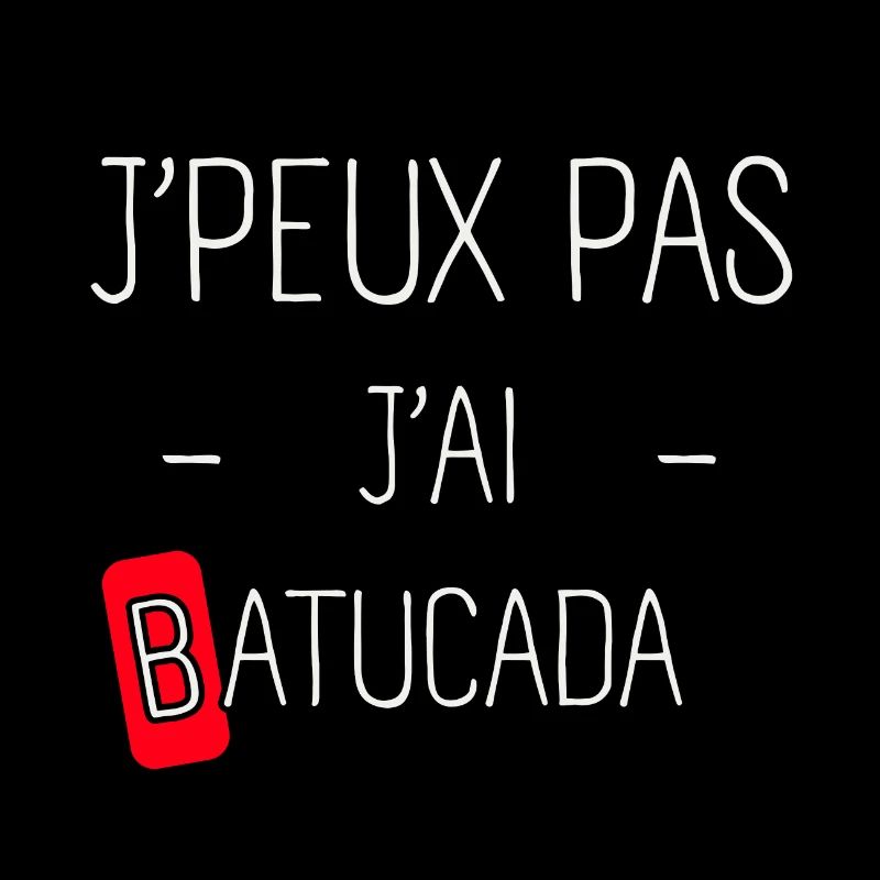 J'peux pas j'ai Batucada