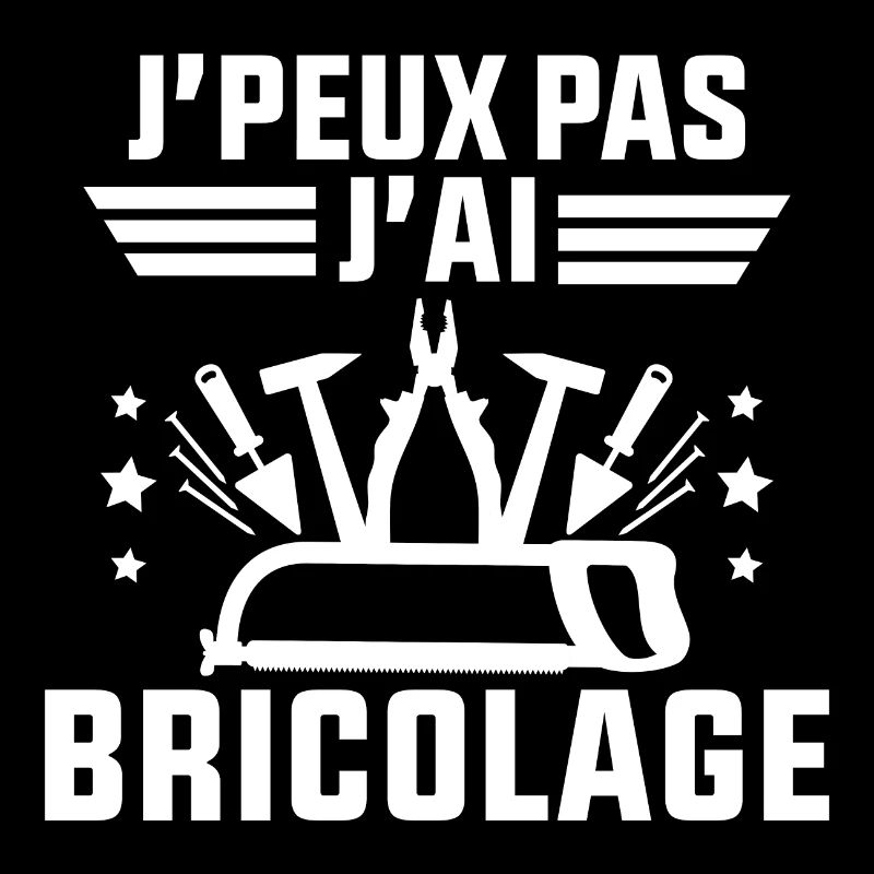 J'Peux Pas J'ai Bricolage