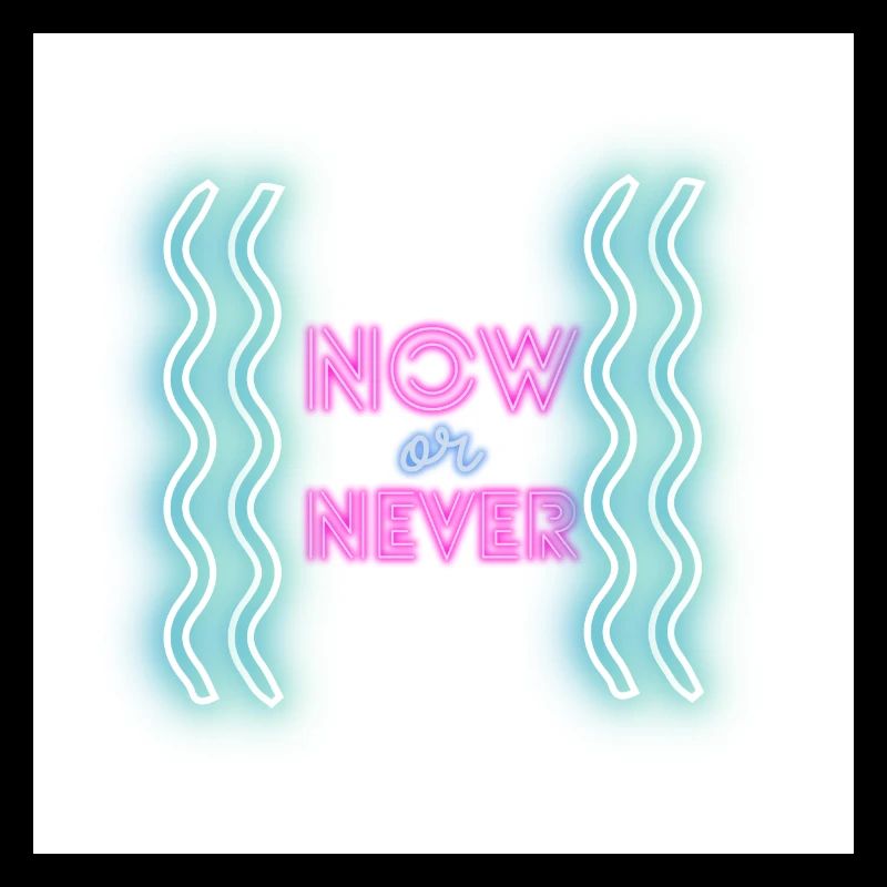 NowOrNever
