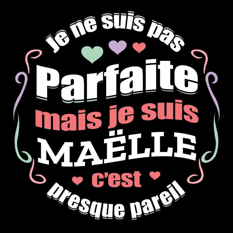MAËLLE PARFAITE - PRENOM MAËLLE