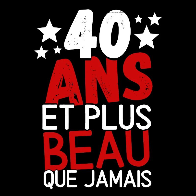 40 ans et plus beau que jamas