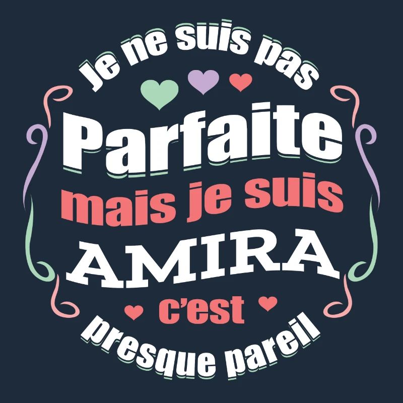 AMIRA PARFAITE - PRENOM AMIRA