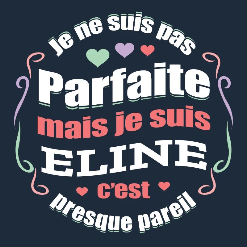 ELINE PARFAITE - PRENOM ELINE