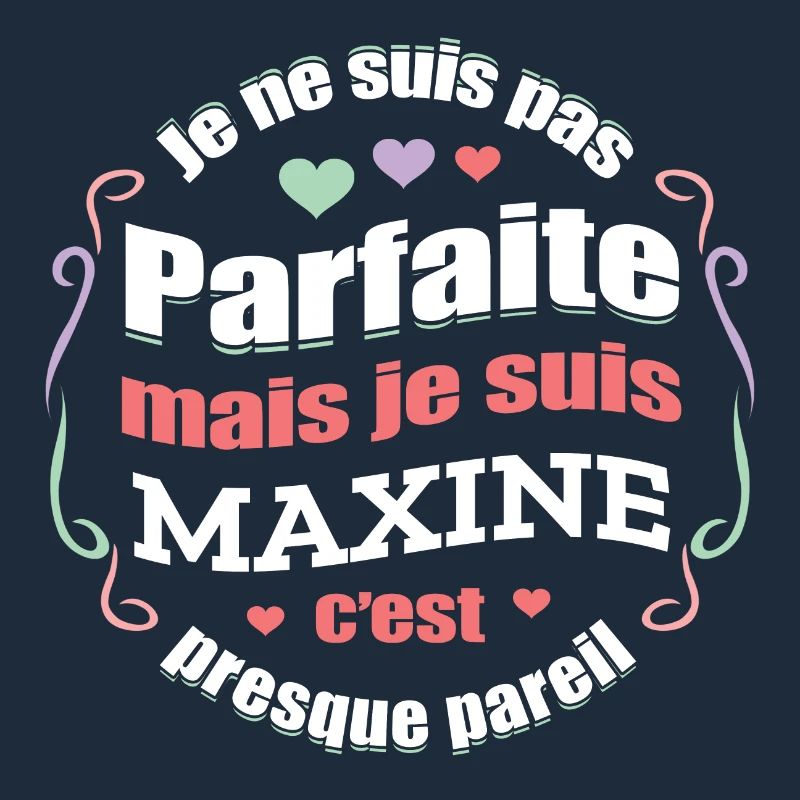 MAXINE PARFAITE - PRENOM MAXINE