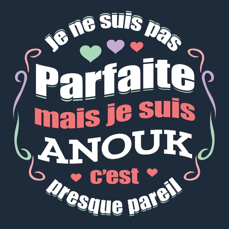 ANOUK PARFAITE - PRENOM ANOUK