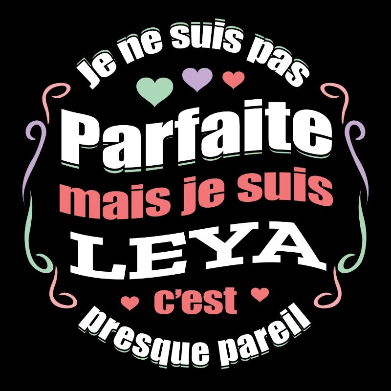 LEYA PARFAITE - PRENOM LEYA