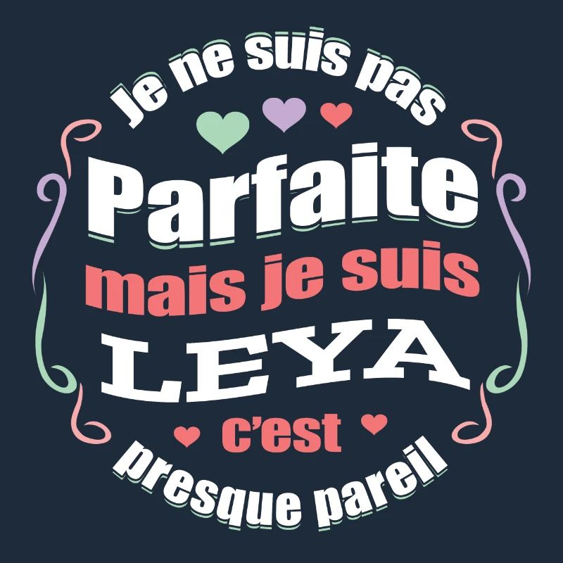 LEYA PARFAITE - PRENOM LEYA