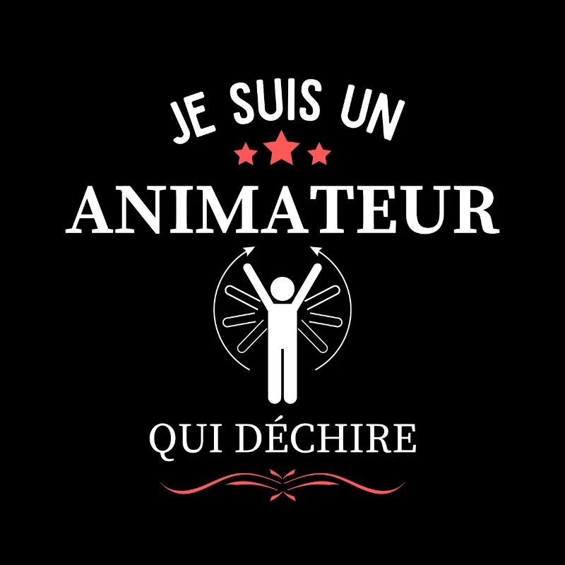 je suis un animateur qui déchire