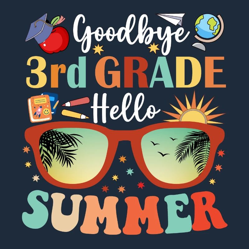 Goodbye 3rd Grade Hello Summer