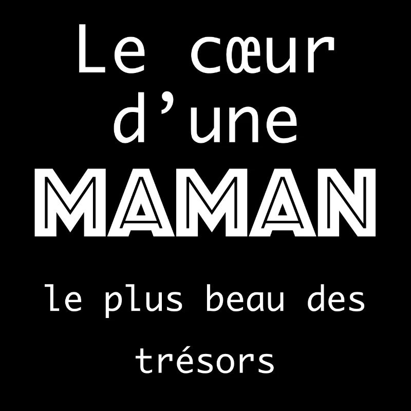 Le cœur d'une maman, le plus beau des trésors