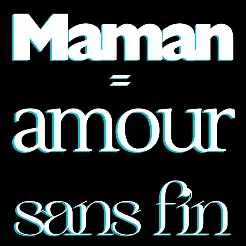 Maman = Amour sans fin
