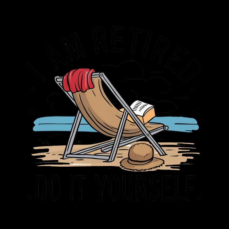 Ich bin im Ruhestand. Mach es selbst!