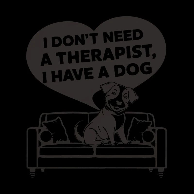 I don't need a therapist, I have a dog