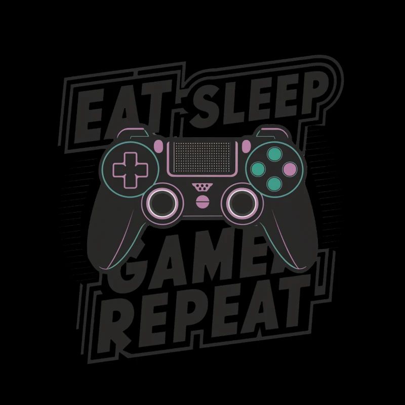 Eat, Sleep, Game, Repeat