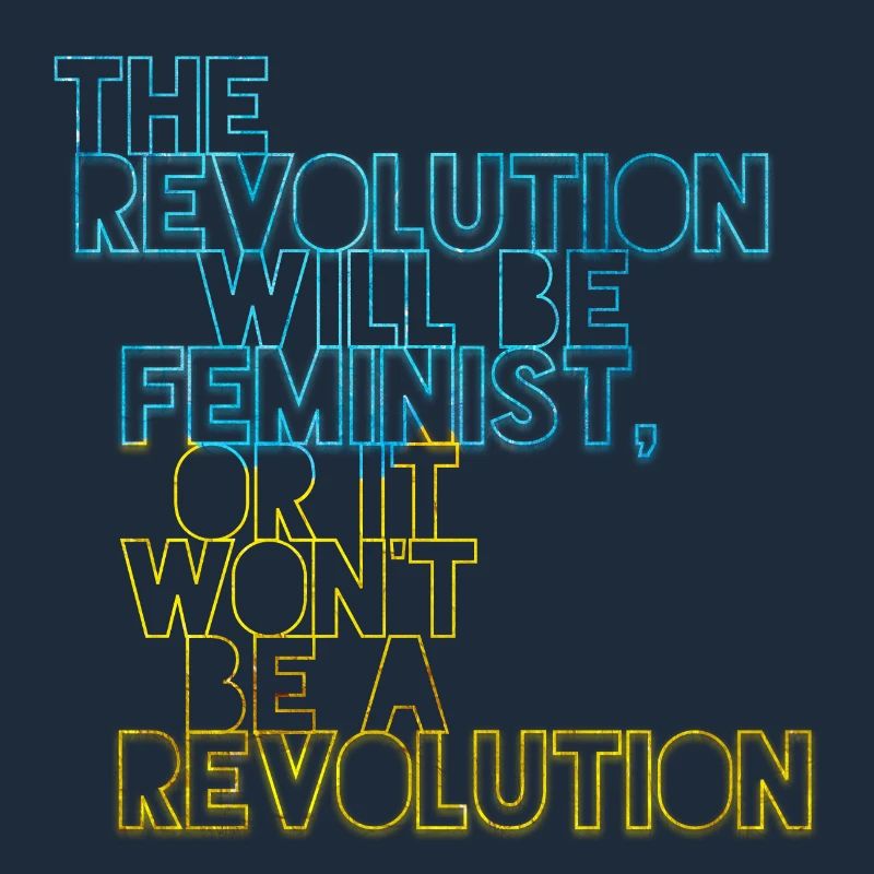 Die Revolution wird feministisch sein, oder wird sie es nicht sein