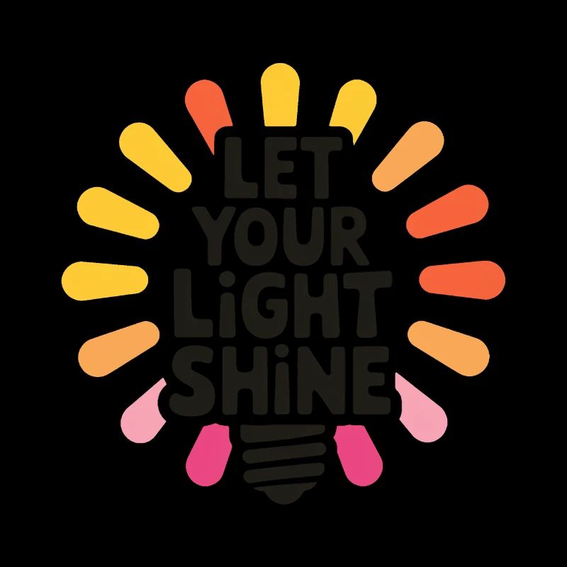 Let Your Light Shine – Glowing Light Bulb