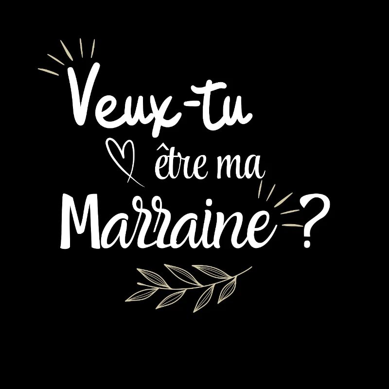 Veux tu être ma marraine