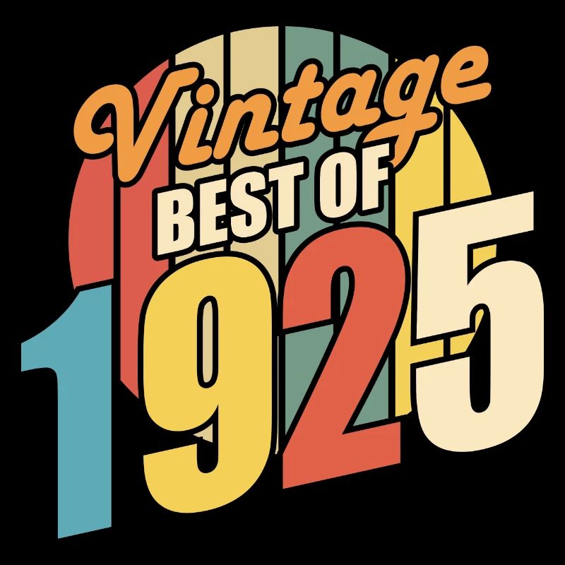 Vintage 1925 meilleur de 1925 - annif 99 ans