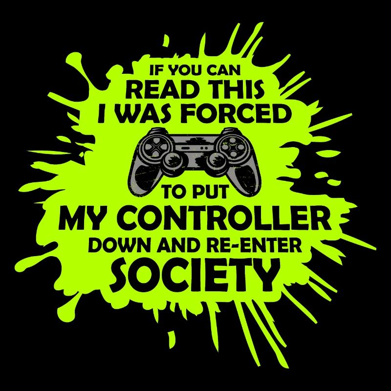 If You Can Read This Forced To Put Controller Down