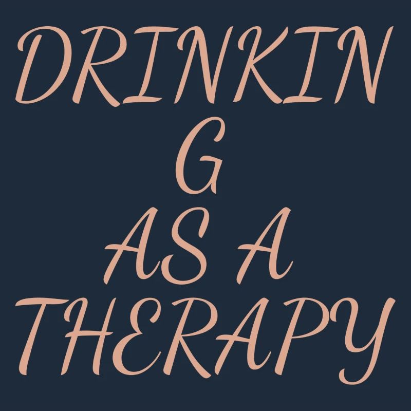 drinking as a therapy