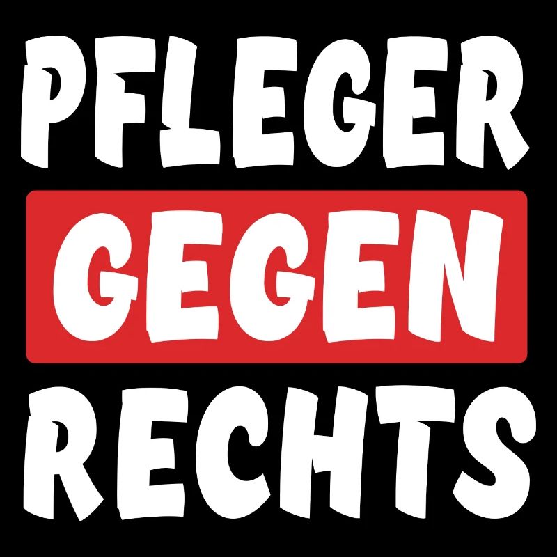 Pfleger Gegen Rechts - Rechts Nein Danke
