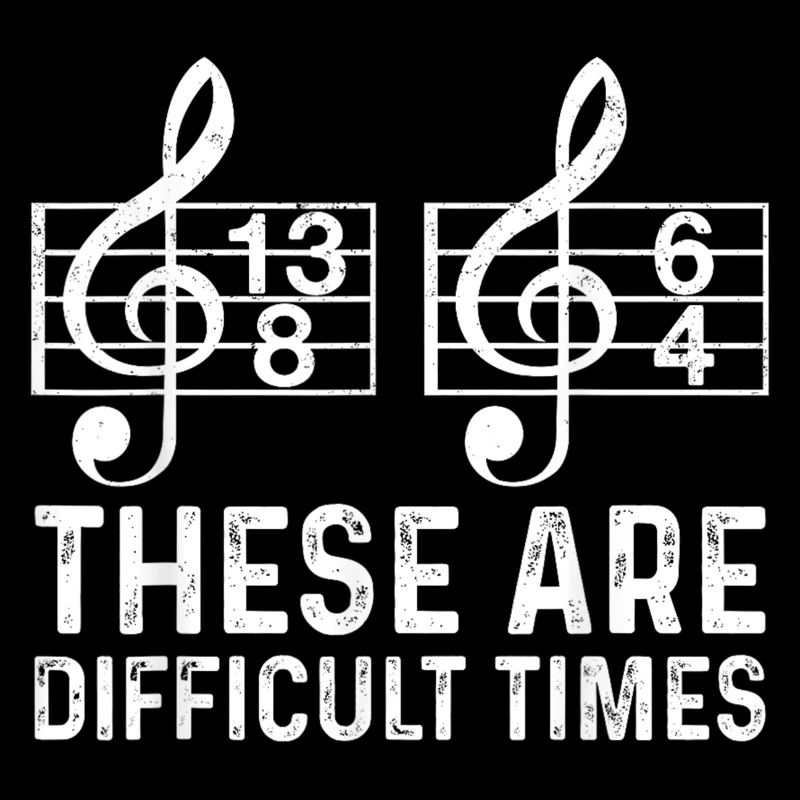 Ce sont des temps difficiles Citation drôle Musicien