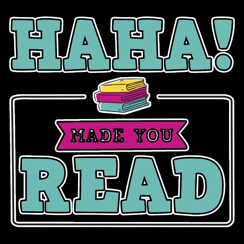 Haha Made You Read