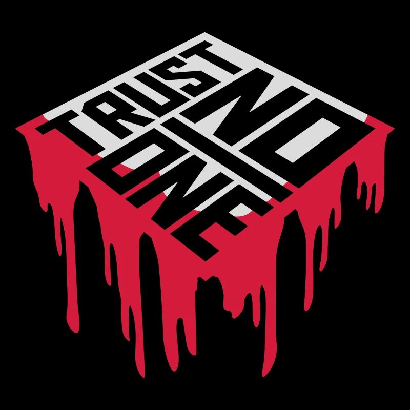 trust no one quote