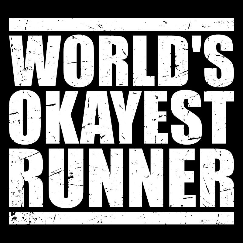 Worlds Okayest Runner Weltweit okayester Läufer