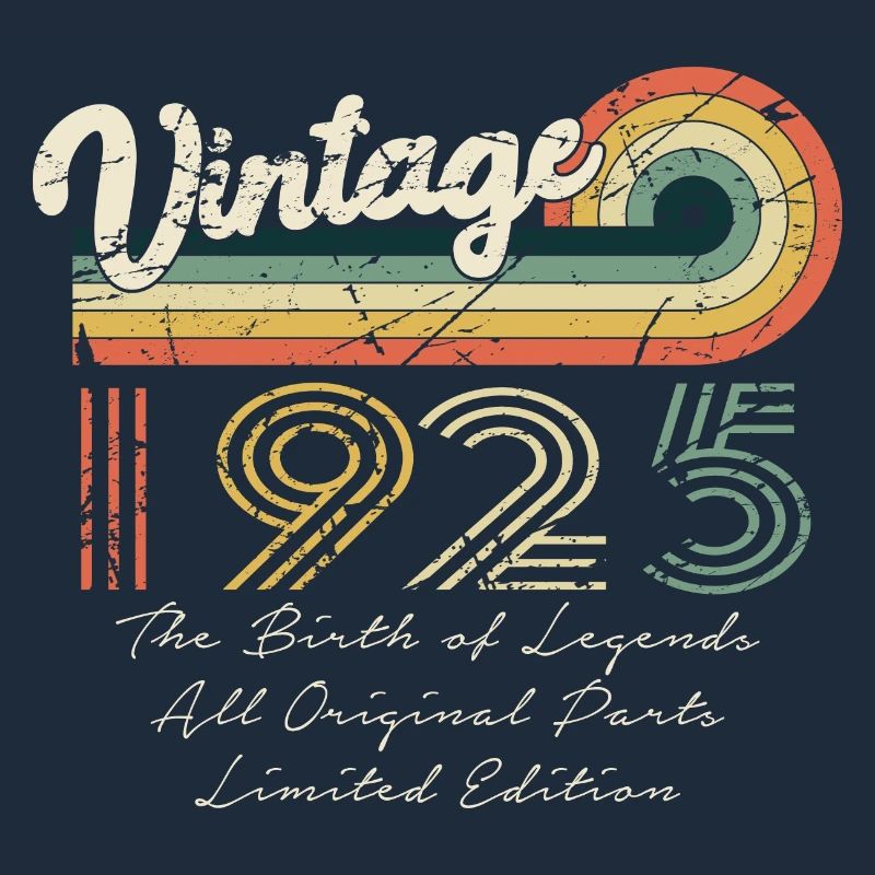Great since 1925 birthday 1925 vintage 192