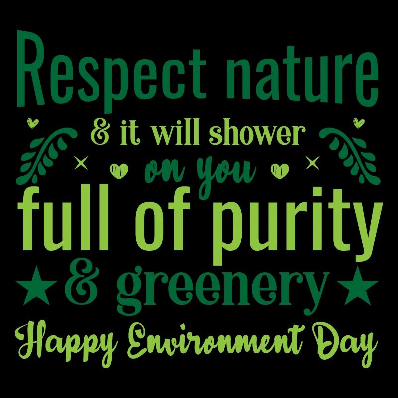 Respect Nature, Embrace Purity