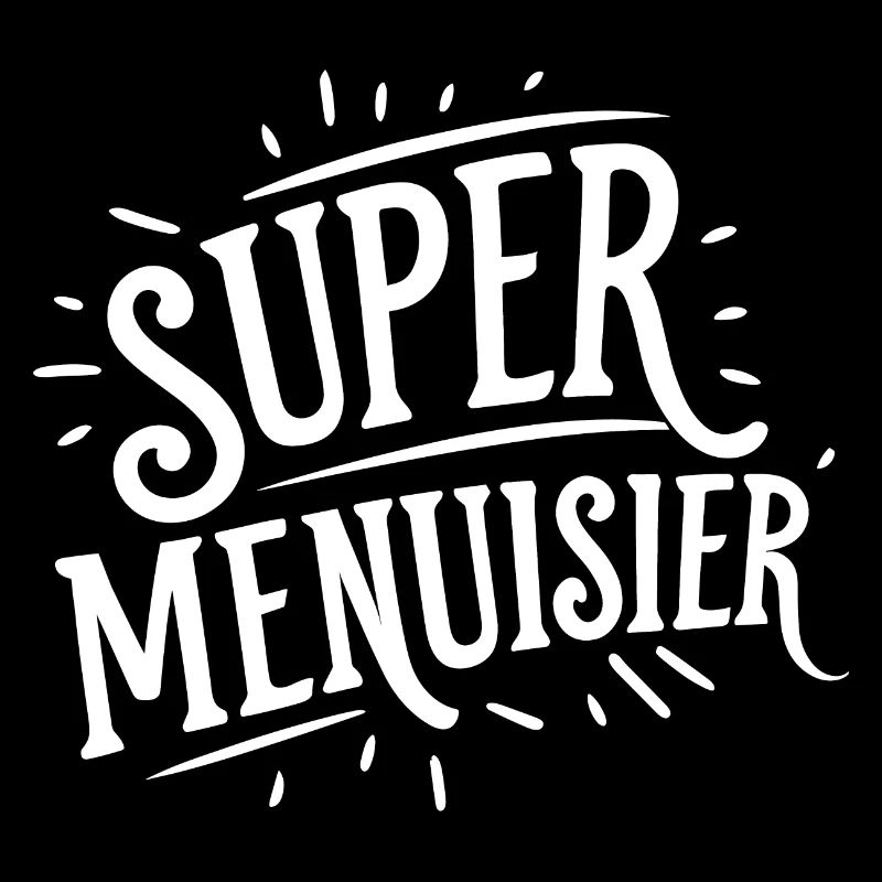 Super menuisier