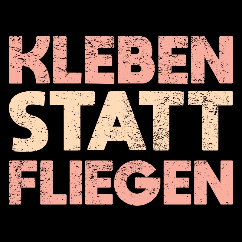 Kleben Statt Fliegen