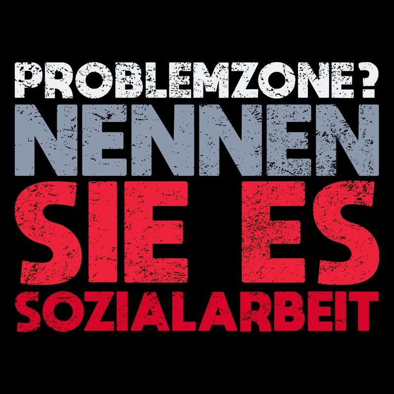 Problemzone? Nennen Sie Es Sozialarbeit