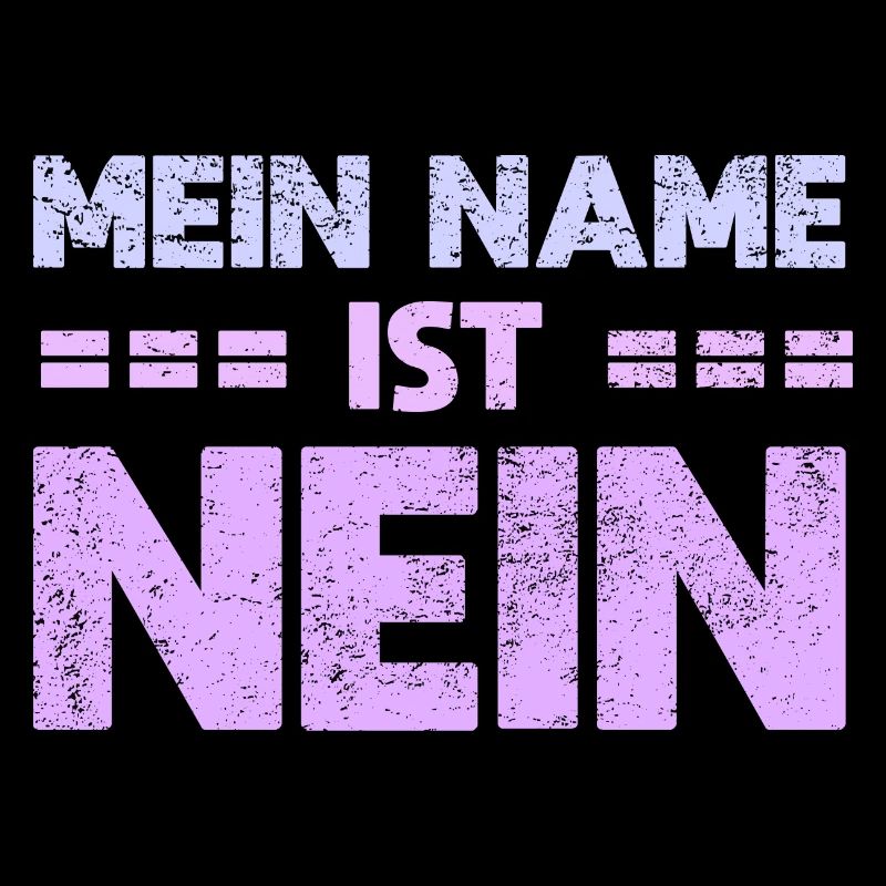 Mein Name Ist Nein