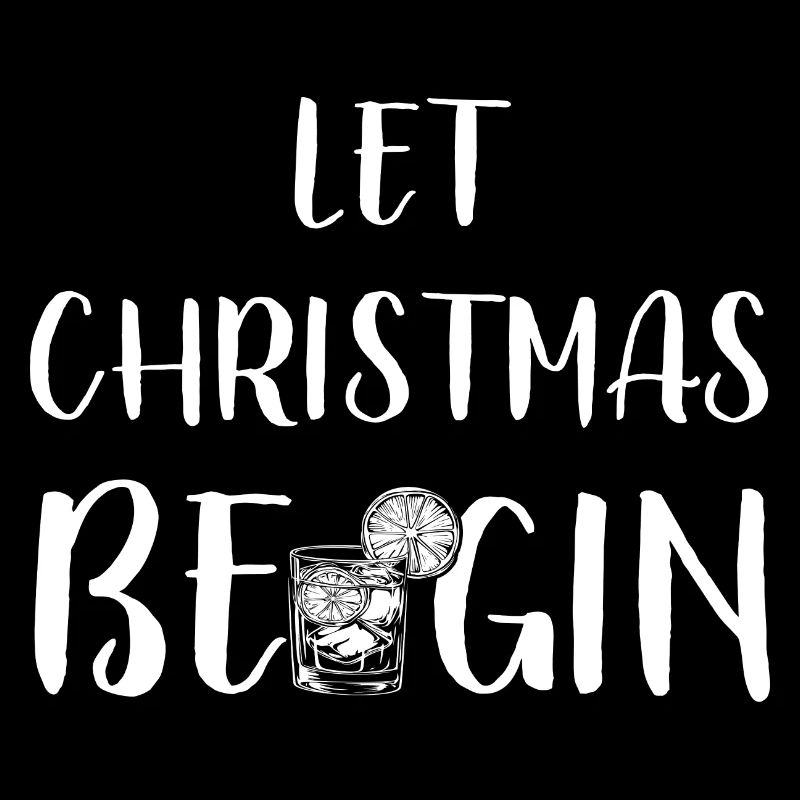 Let Christmas Begin - Gin Spruch