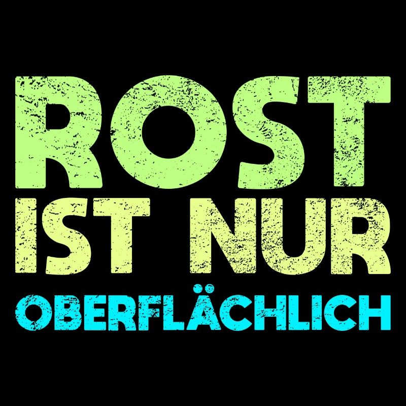 Rost Ist Nur Oberflächlich