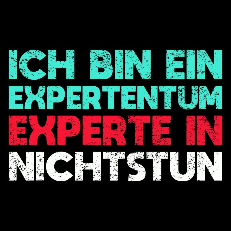 Ich Bin Ein Expertentum, Experte In Nichtstun