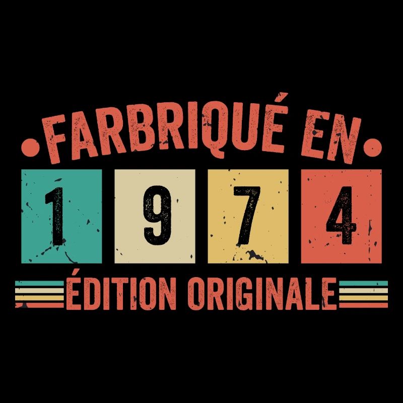 Fabriqué En 1974 édition Originale Cadeau d'annive