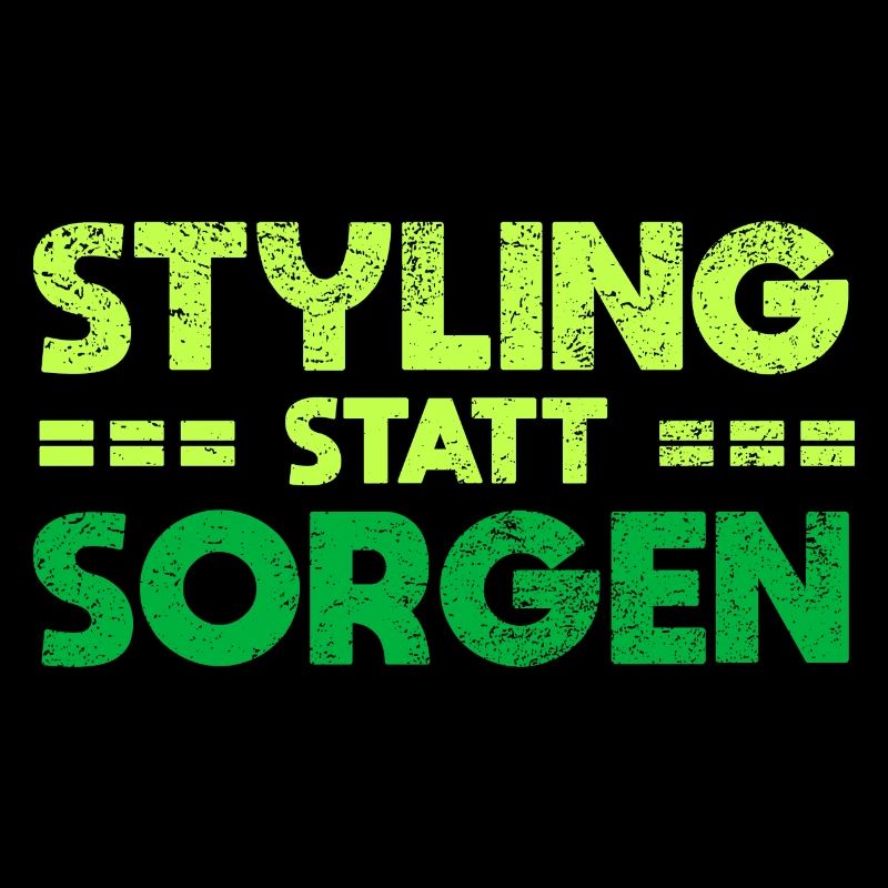 Styling Statt Sorgen