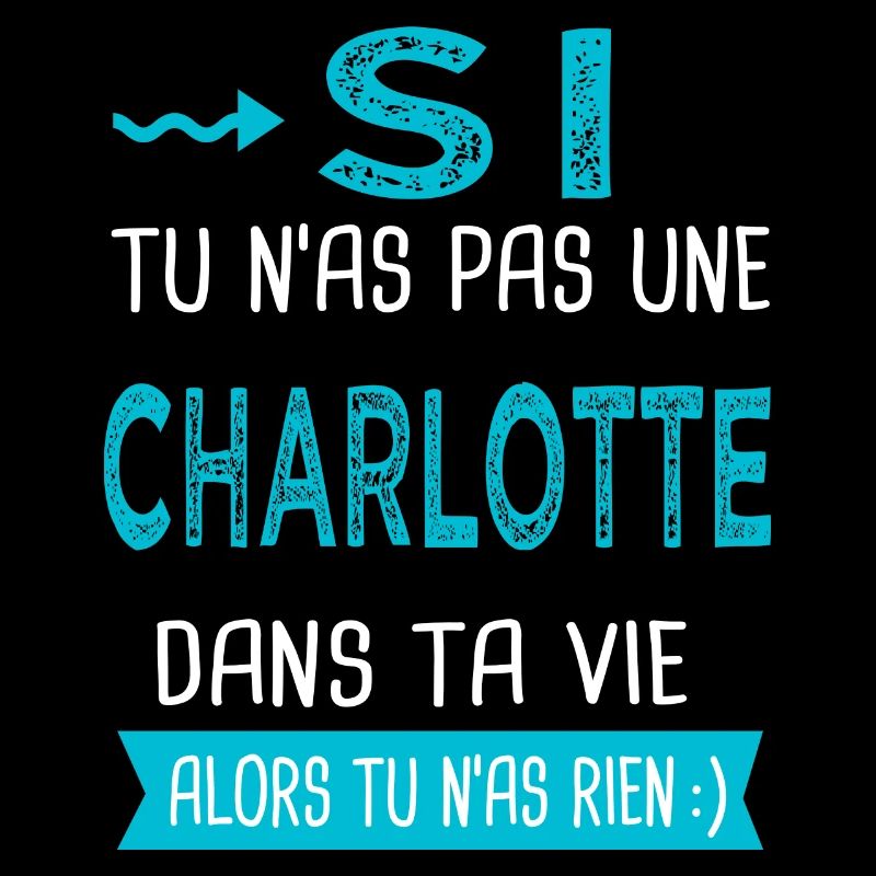 Charlotte Si tu n as pas une charlotte