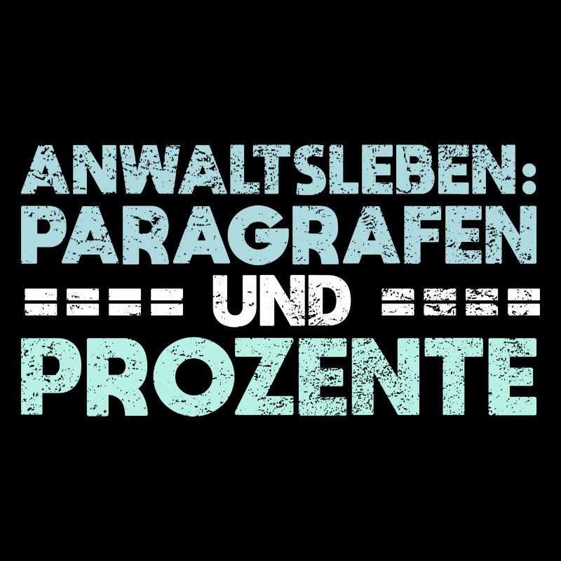 Anwaltsleben: Paragrafen Und Prozente